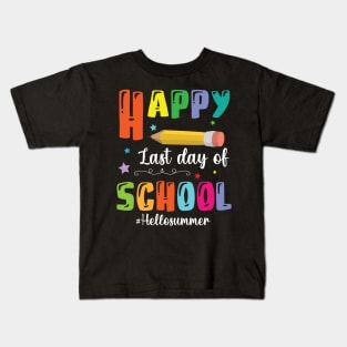 Happy Last Day Of School Hello Summer Teacher Student Senior Kids T-Shirt